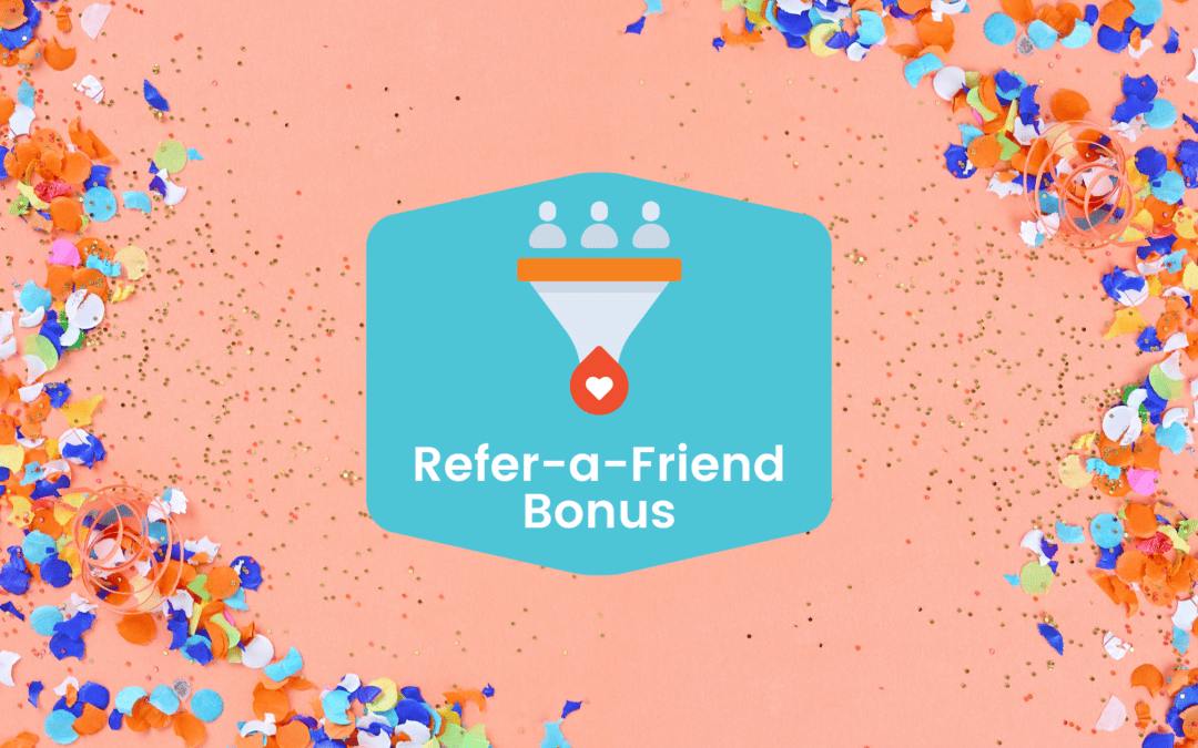 Earn Your December Refer-a-Friend Bonus!